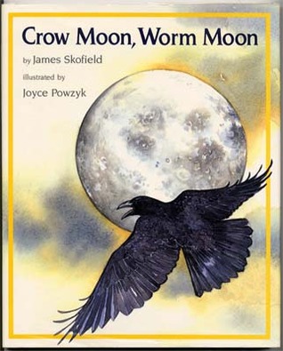 Crow Moon, Worm Moon (Skowfield & Powsky) http://imgarcade.com/1/worm-moon/